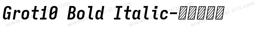 Grot10 Bold Italic字体转换